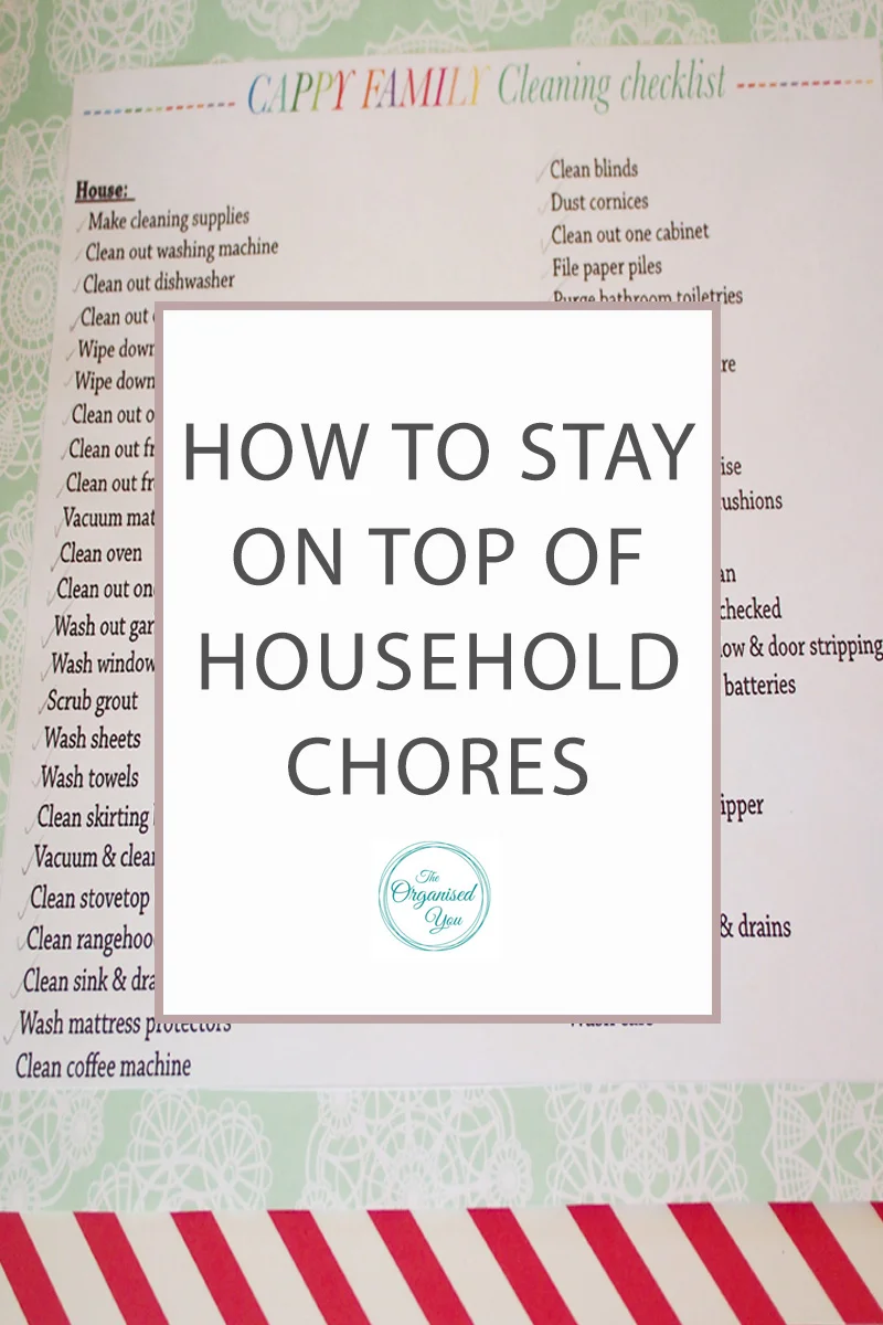 How To Stay On Top Of Household Chores Blog Home Organisation The Organised You