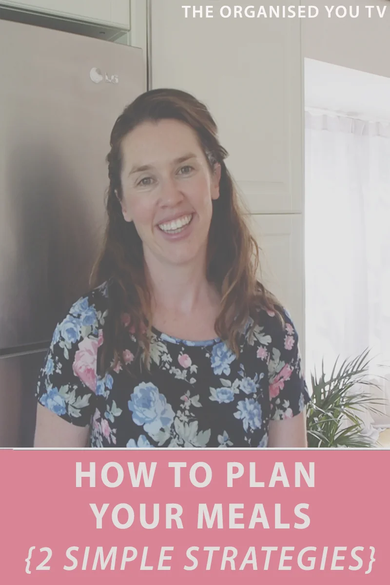 How to plan your meals - 2 simple strategies