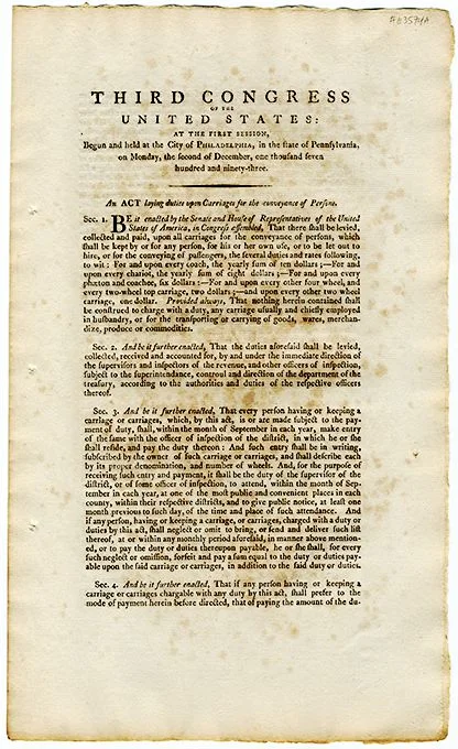 The Carriage Act of 1794, “An act laying duties upon carriages for the conveyance of persons,” dated December 2, 1793, by the Third Congress of the United States, Philadelphia, Pennsylvania.