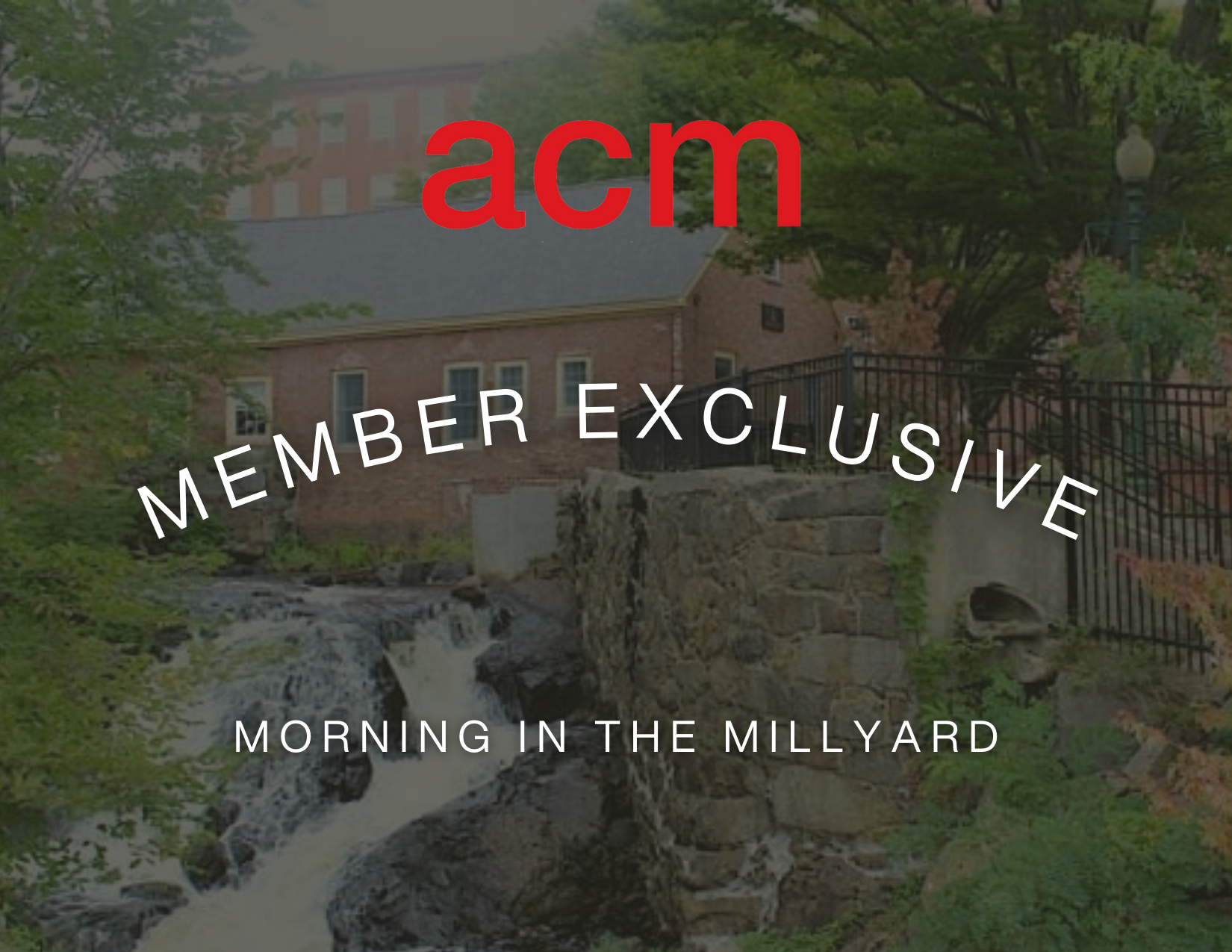 Member Exclusive: Morning in the Millyard