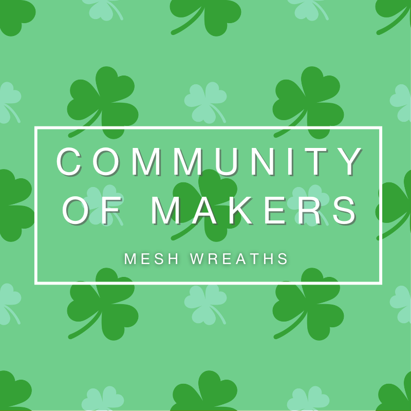 Community of Makers: Mesh Wreaths