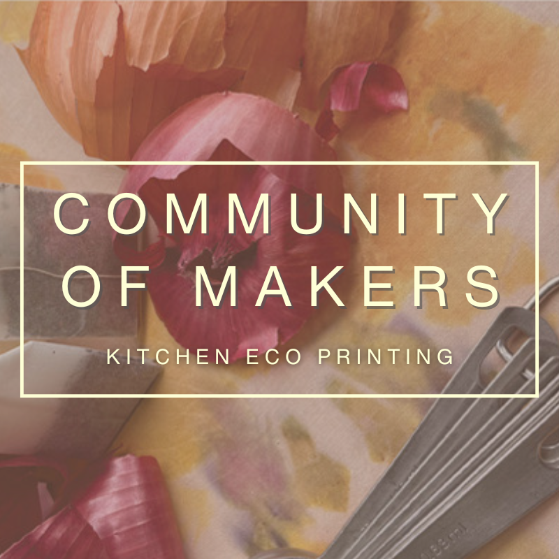 Community of Makers: Kitchen Eco Printing