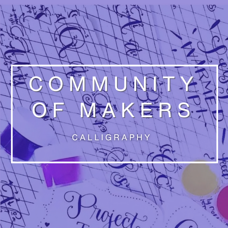 Community of Makers: Calligraphy