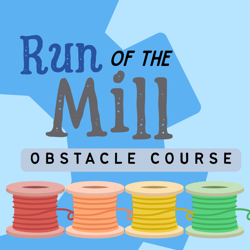 Run of the Mill: Obstacle Course
