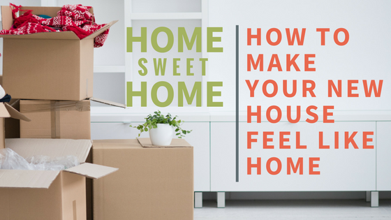 HowtoMakeYourNewHouseFeelLikeHome.png
