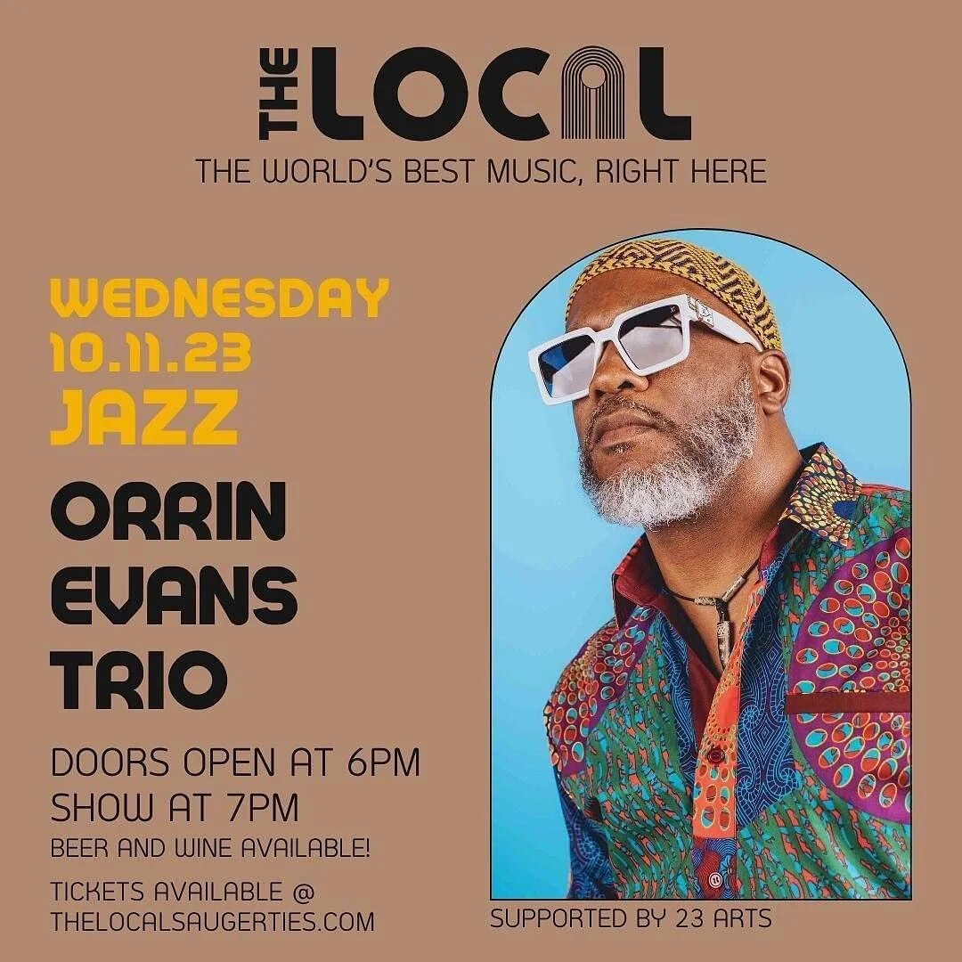 Not too late to get tickets for tonight&rsquo;s show! @thelocalsaugerties featuring @orrin_evans