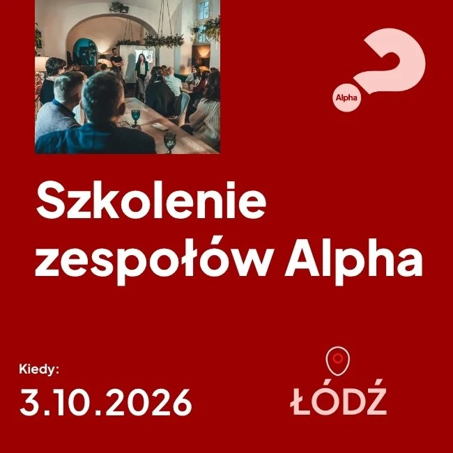 Szkolenie zespołów Alpha – Łódź