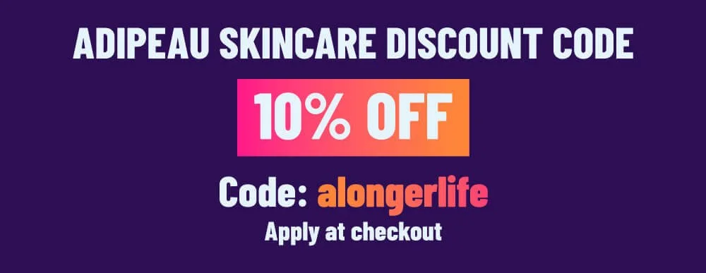 Adipeau discount code for 10% off with code 'alongerlife' for A Longer Life - Mini discount block