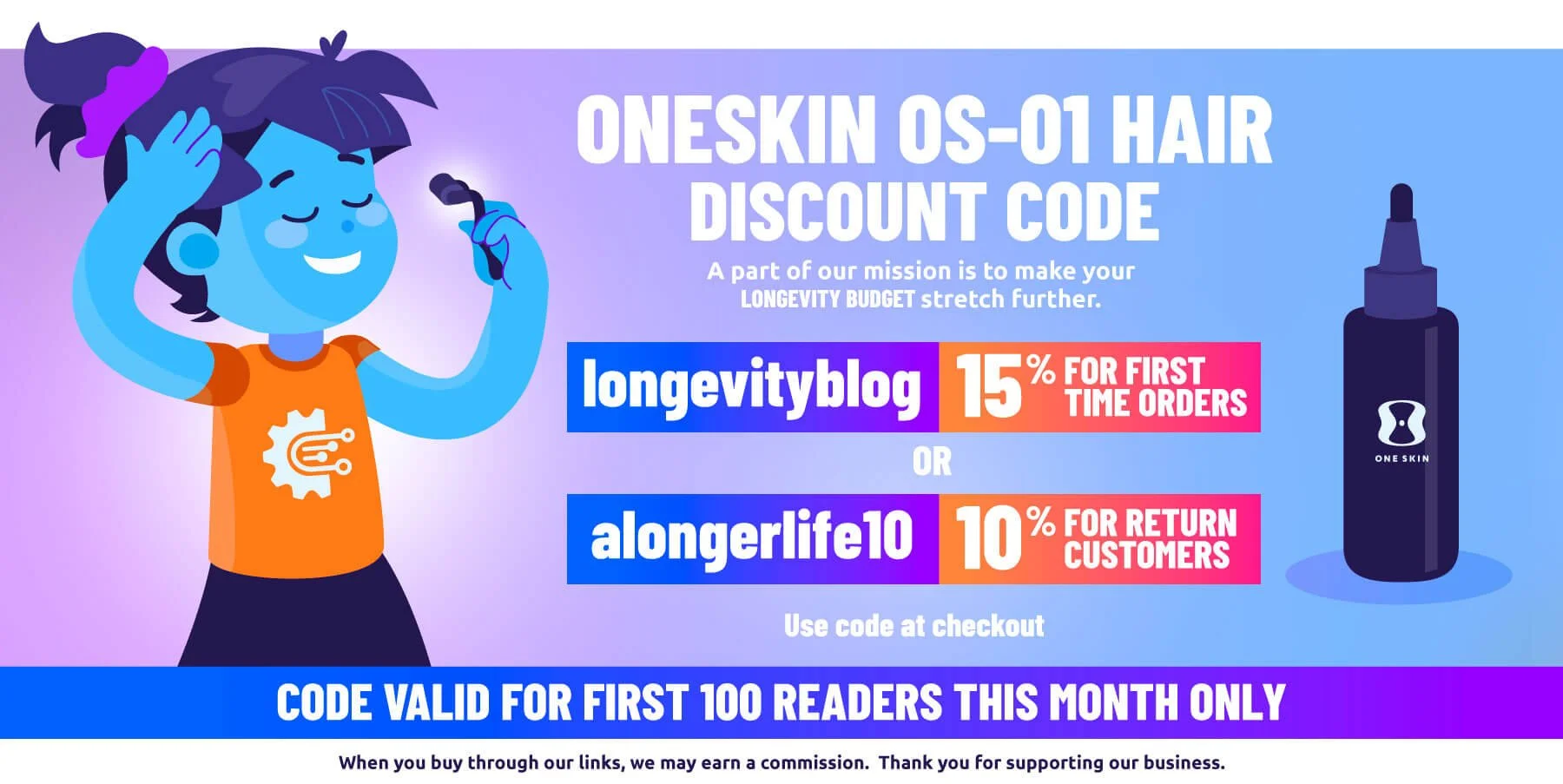 One Skin-OS-01-Hair-discount-Code with 10-15% off for A Longer Life readers with code 'longevityblog' for A Longer Life readers - 15% off on new orders