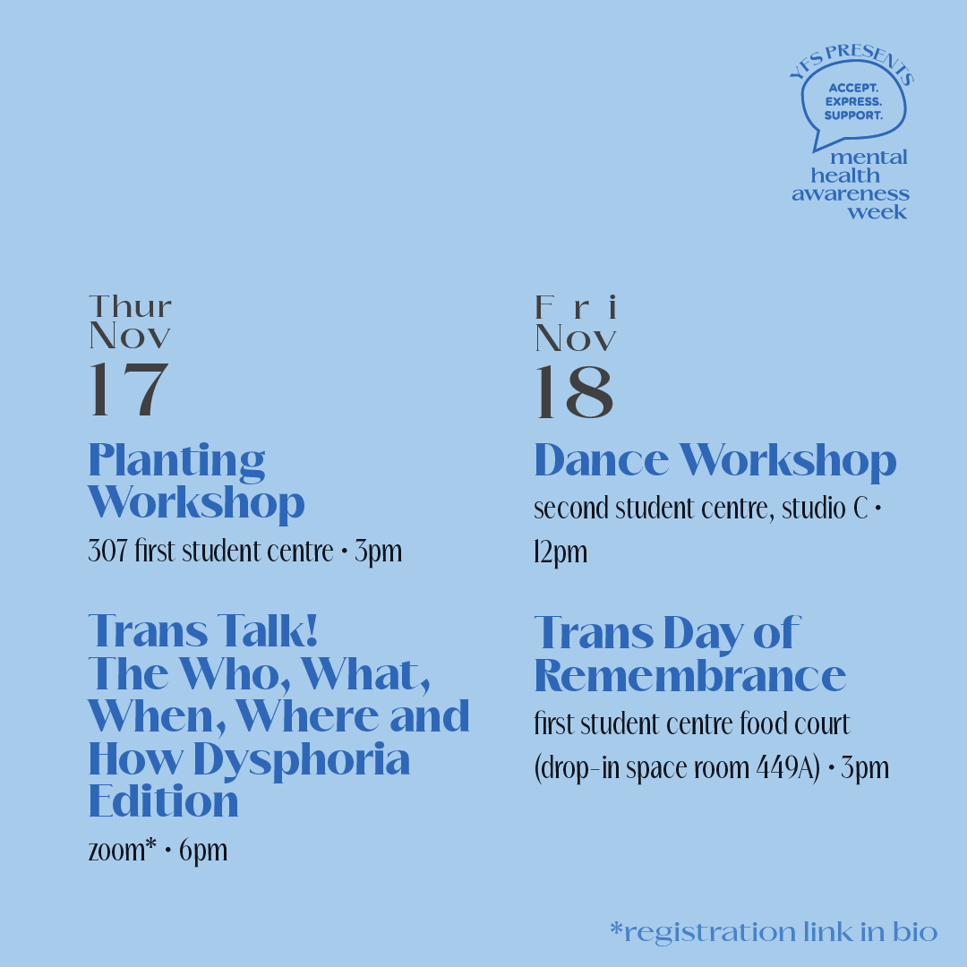 The schedule continues with “Thur Nov 17, Planting Workshop, 307 First Student Centre, 3pm”. The next event title below states “Trans Talk! The Who, What, When, Where and How Dysphoria Edition, Zoom, 6pm”. In the second column, it says “Fri Nov 18, 