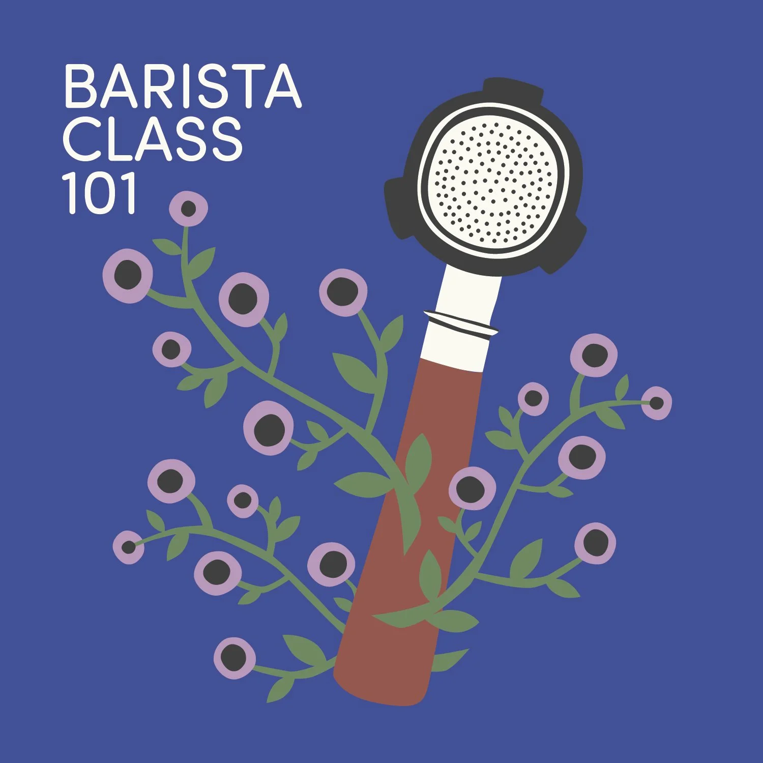 Barista 101 - 1/15/26 - 1.5 hours 5:30-7:00