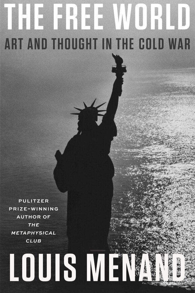 "Louis Menand on ‘The Free World.” (PODCAST)"