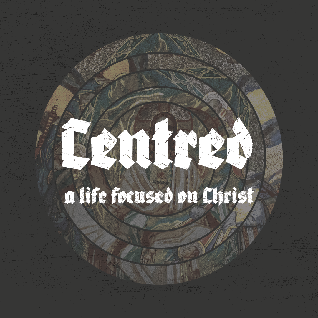 Centred - Week Three
