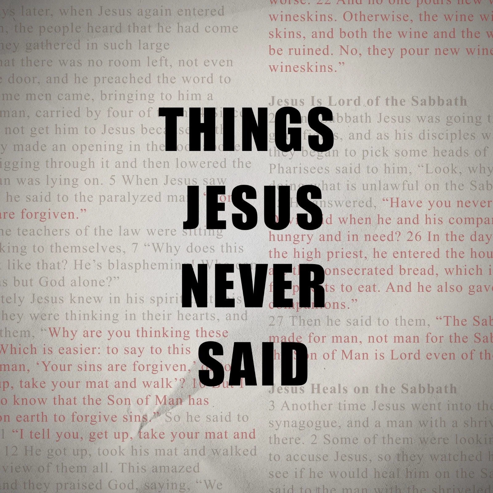Things Jesus Never Said  - Week One (Antrim)