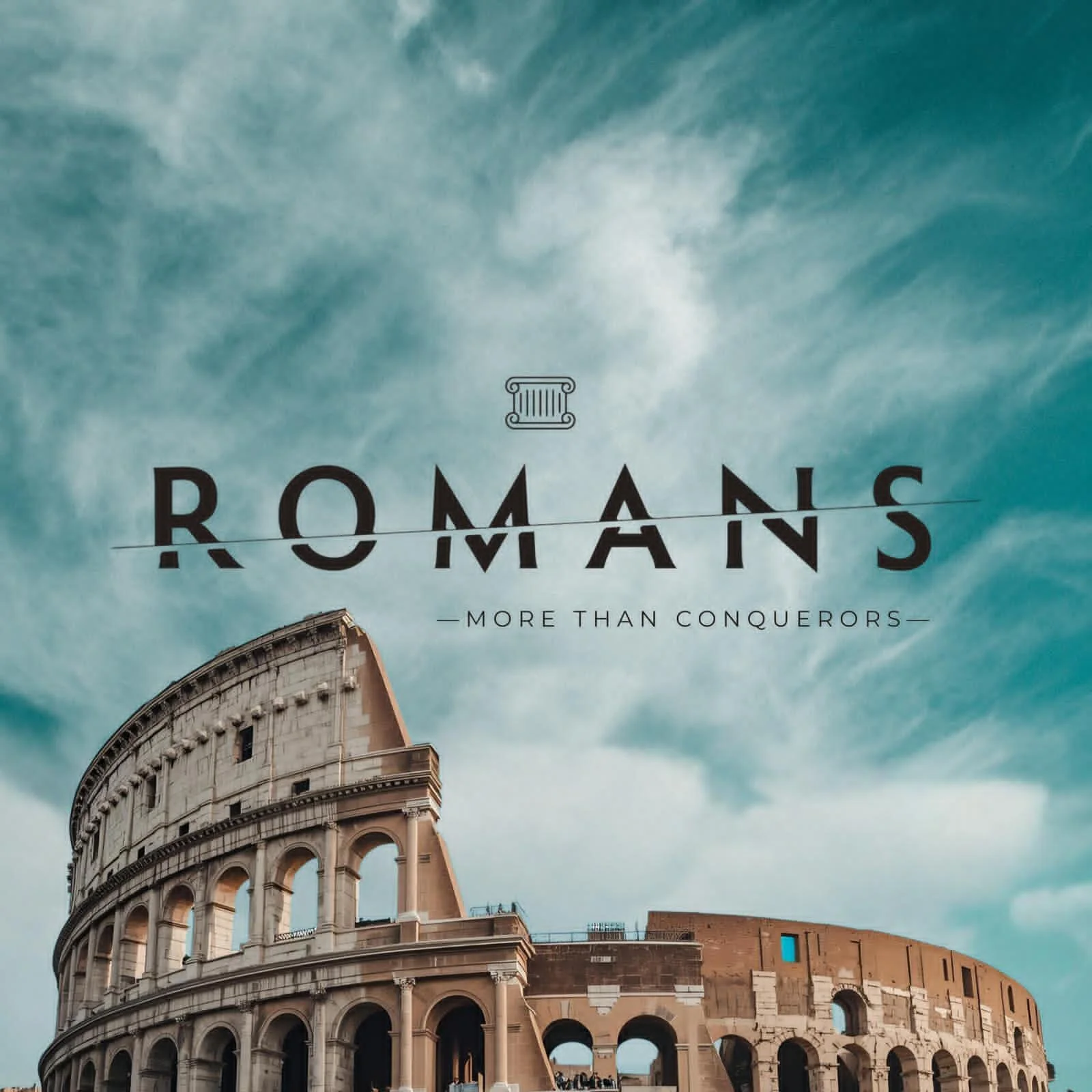 Romans - More Than Conquerors - Week Two (Downpatrick) 
