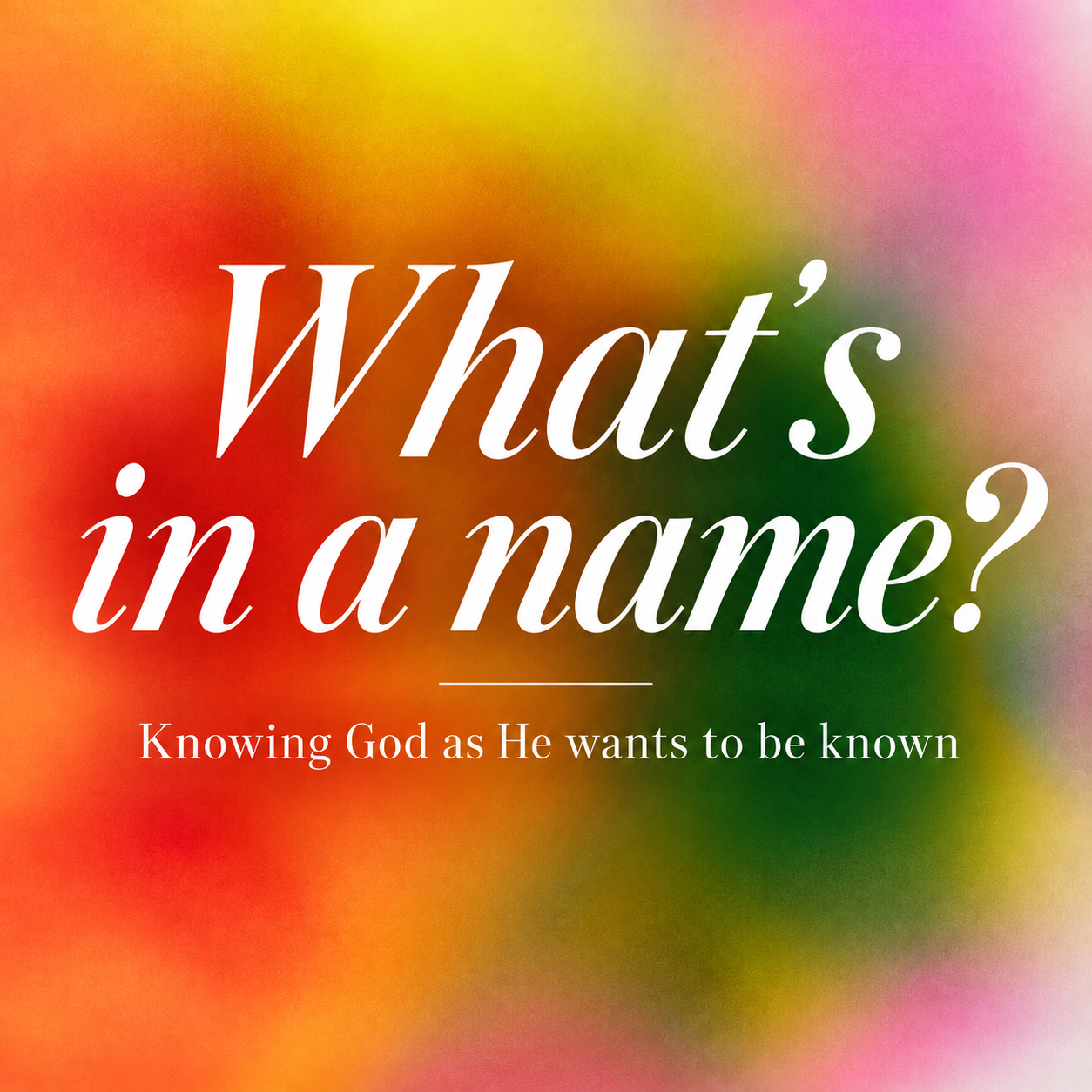 The Names Of God - Week One (Downpatrick) 