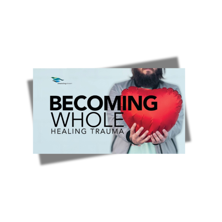 Becoming Whole, Healing Trauma course