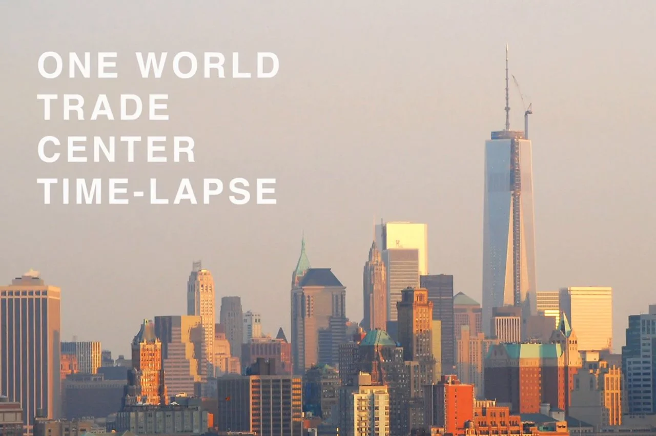 1 World Trade Center Time Lapse - Return of the Lower Manhattan Skyline