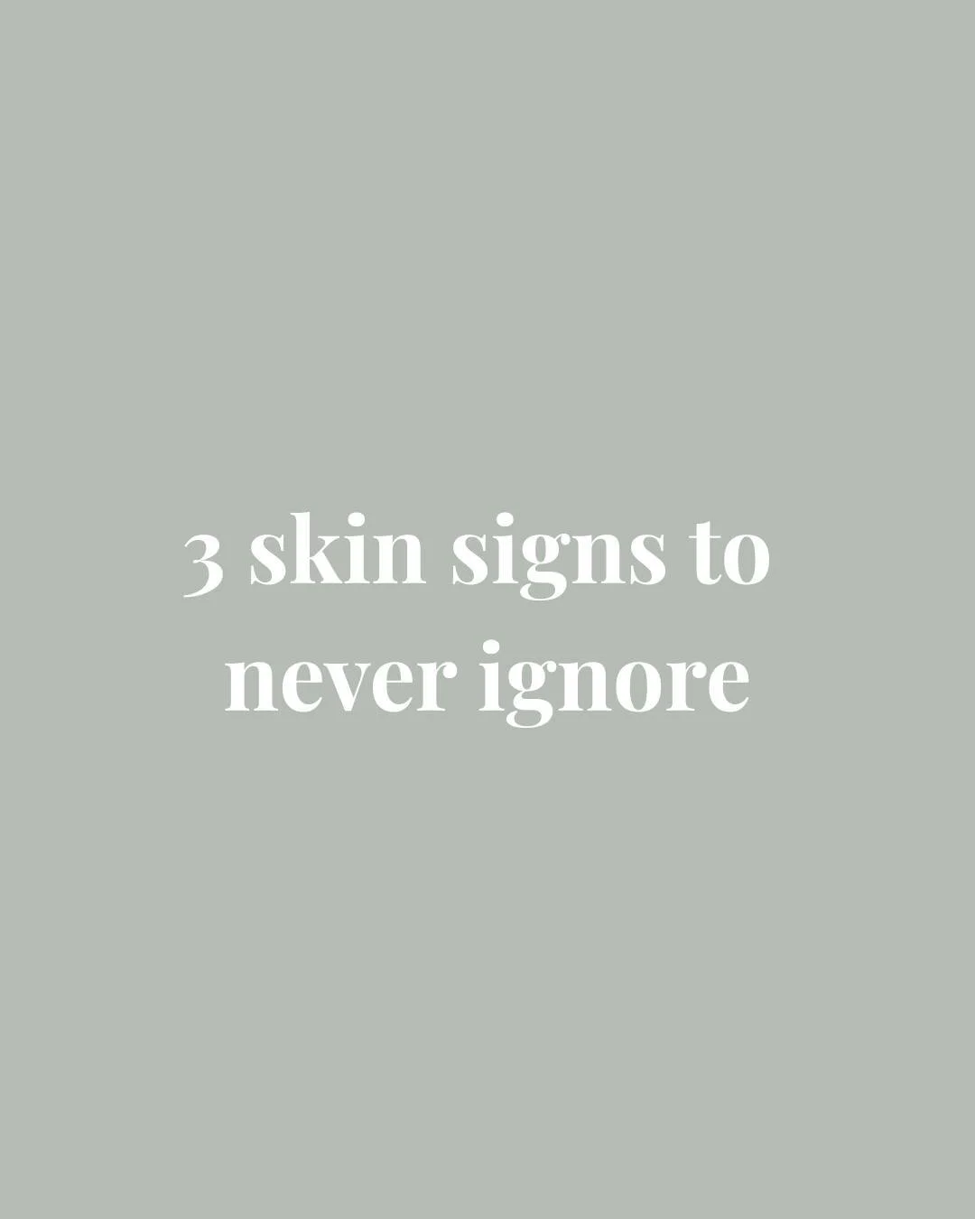 Three things your skin is trying to tell you &mdash; and what they actually mean.

- Sudden increase in pigmentation or new dark patches
- Persistent redness or flushing that isn't going away
- Skin that's become dry and sensitive when it never used 