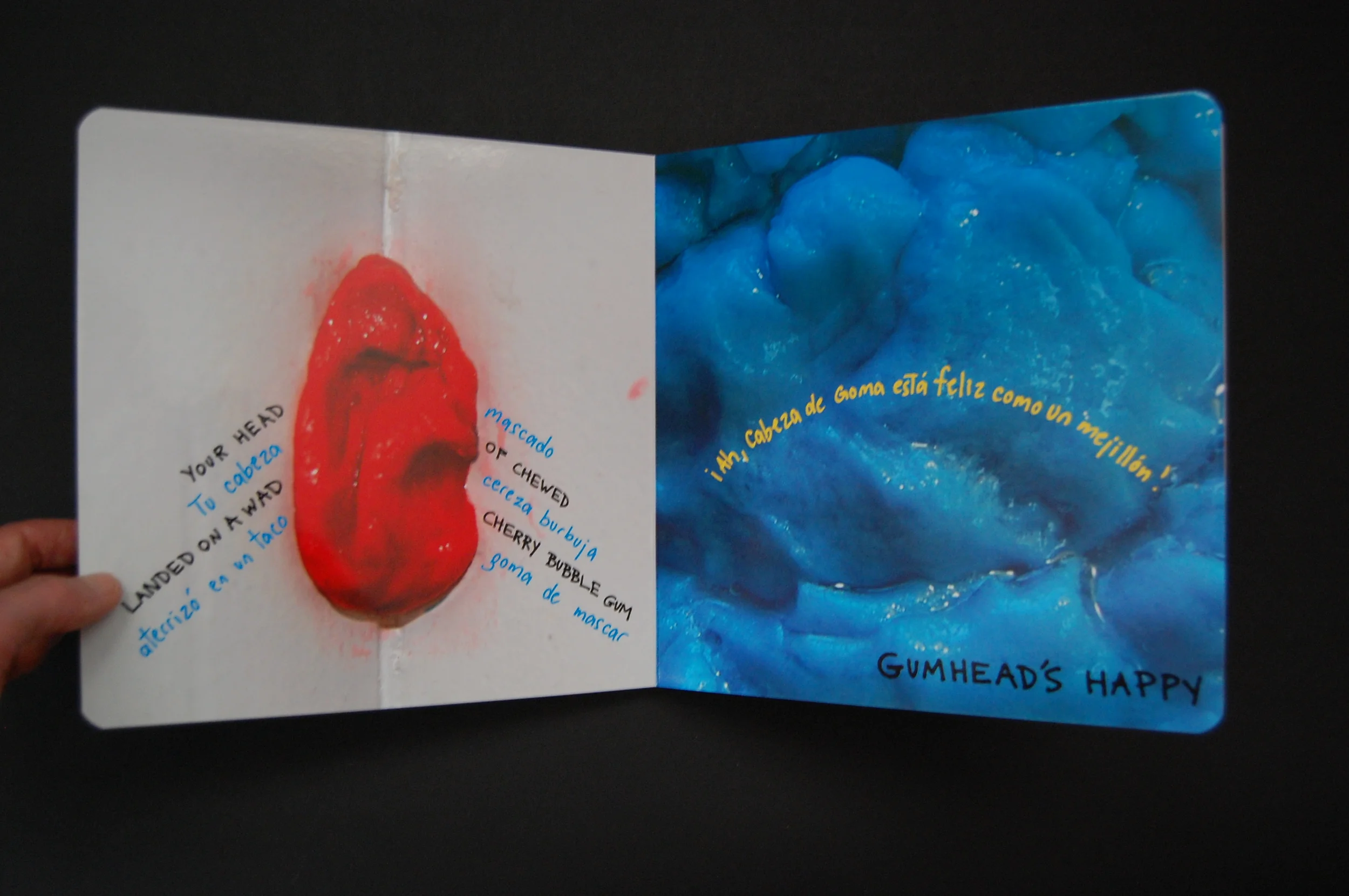 Gumhead, your head landed on a wad of chewed cherry bubblegum...