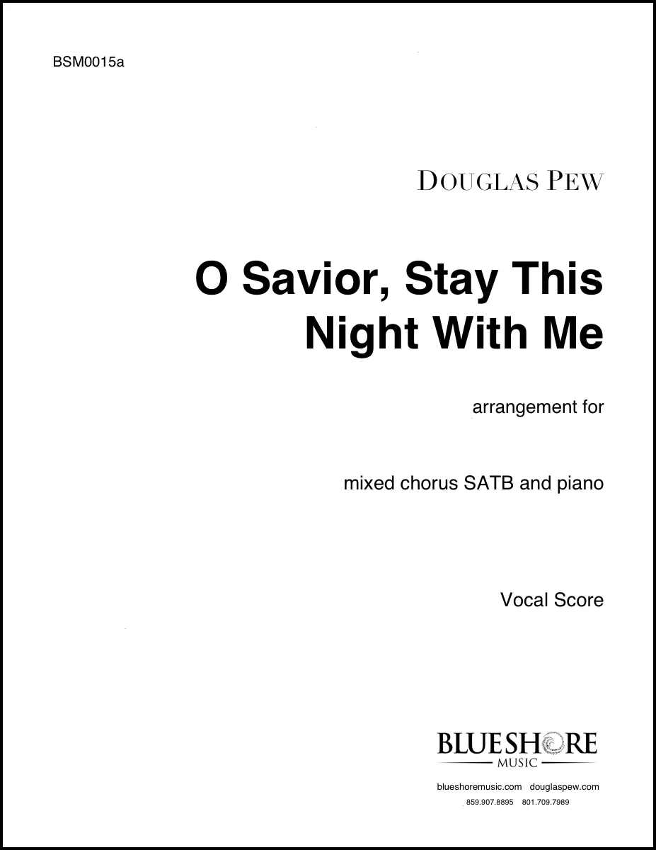 BSM0015a_OSaviorStayThisNightWithMe_SATB.jpg