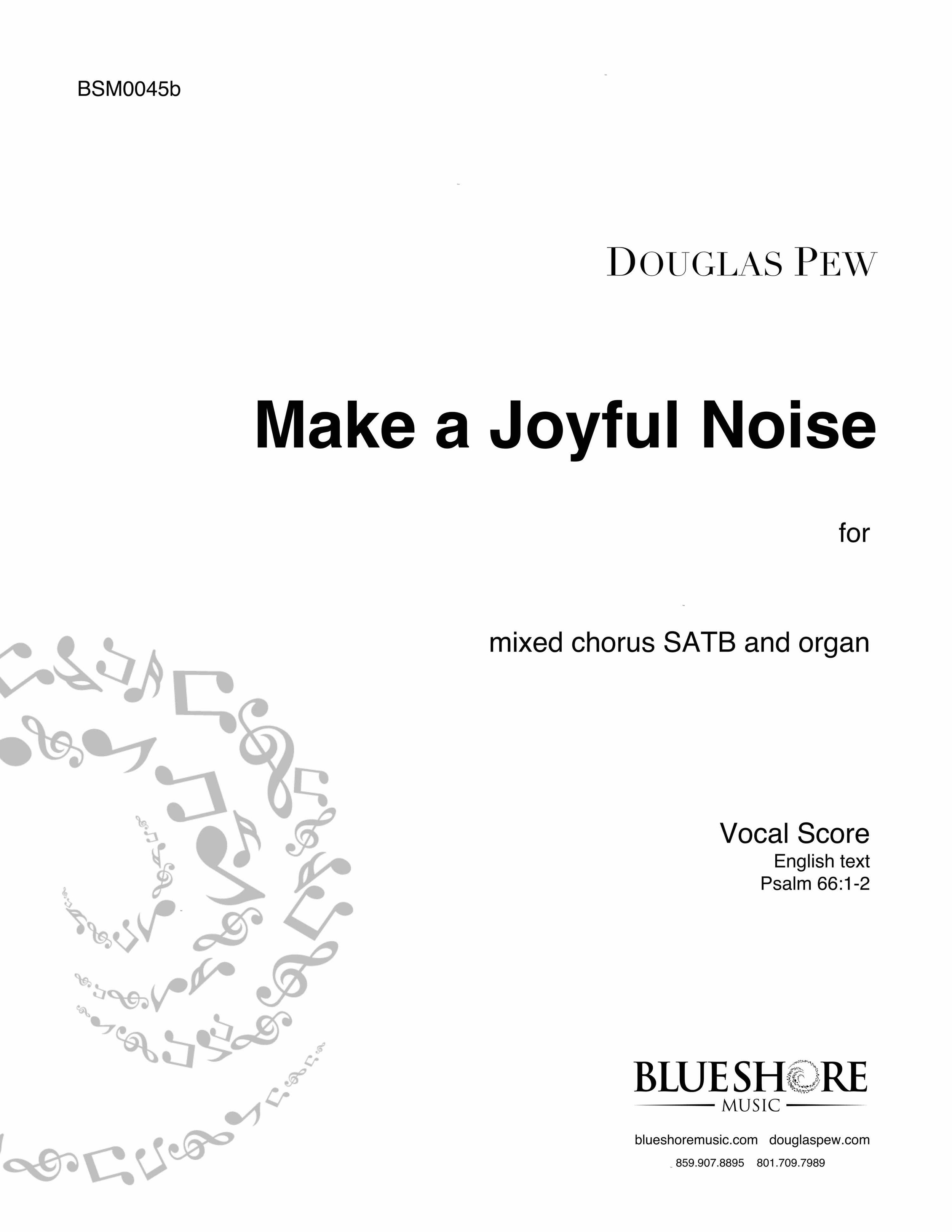 Make A Joyful Noise - SATB and Organ