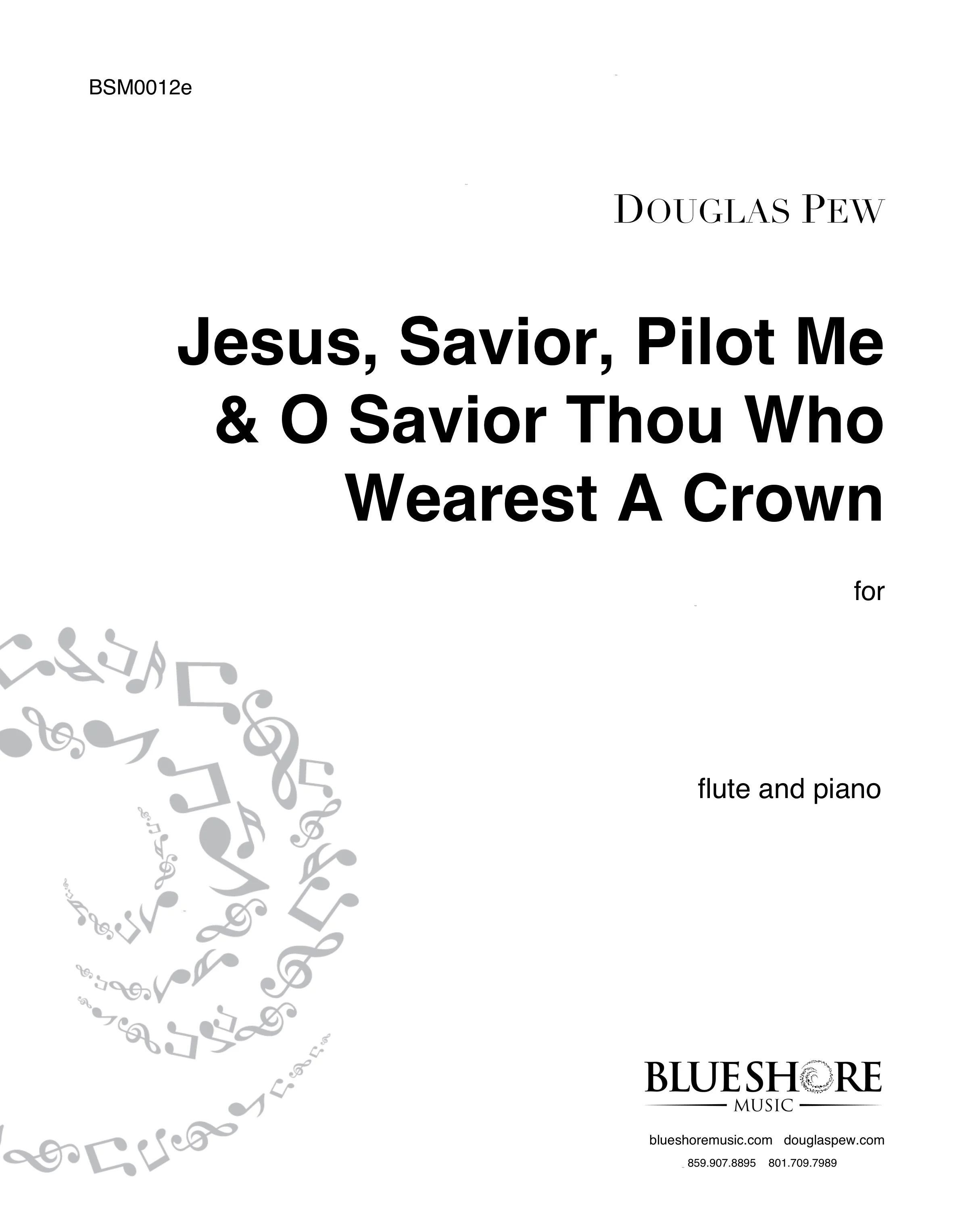 Jesus, Savior, Pilot Me and O Savior, Thou Who Wearest A Crown - for Solo Woodwind Instrument and Piano