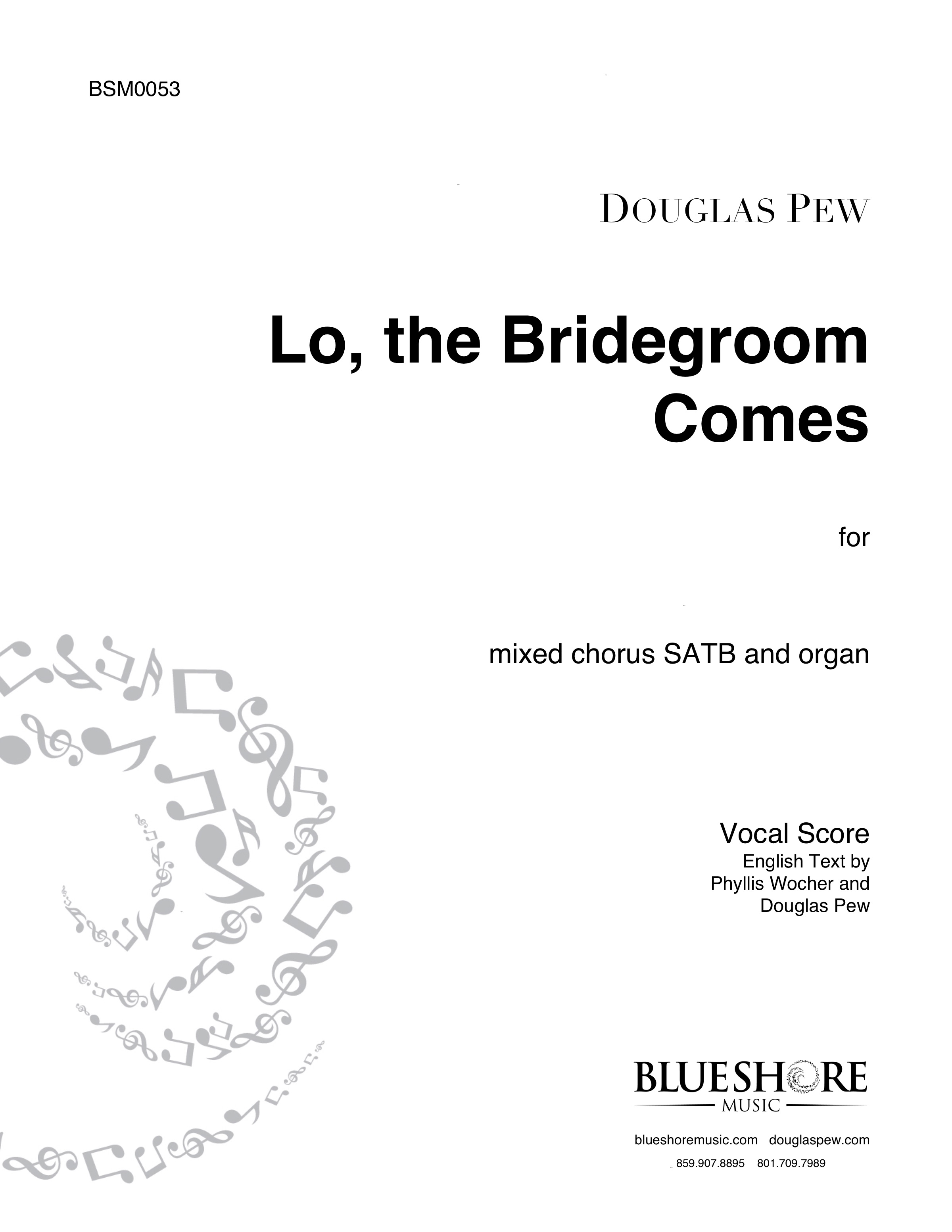 Lo, the Bridegroom Comes SATB (or congregation) and Organ