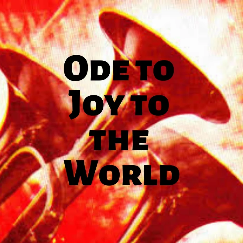 Ode to Joy to the World.jpg