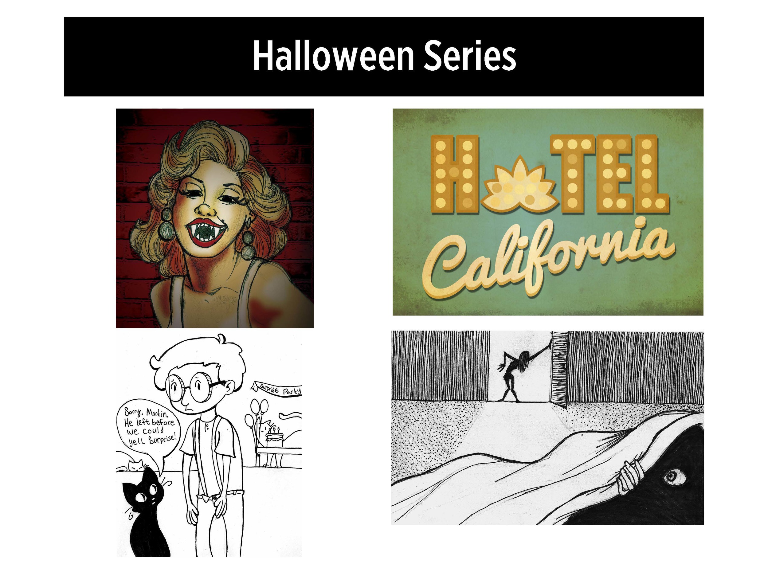 A series of illustrations based on (top left) halloween-ified celebrities (top right) songs (bottom left and right) short scary stories.