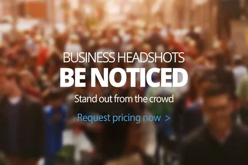 Business Headshots  Be Noticed - Stand out from the crowd - Request pricing now