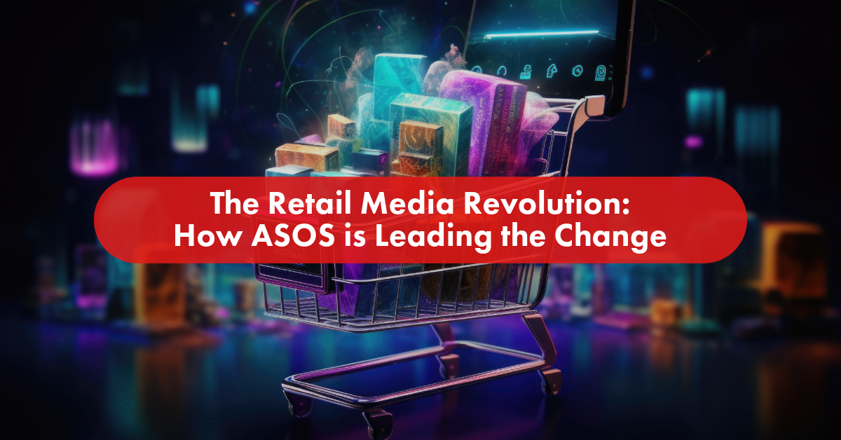 The Retail Media Revolution: How ASOS is Leading the Change | Comms8
