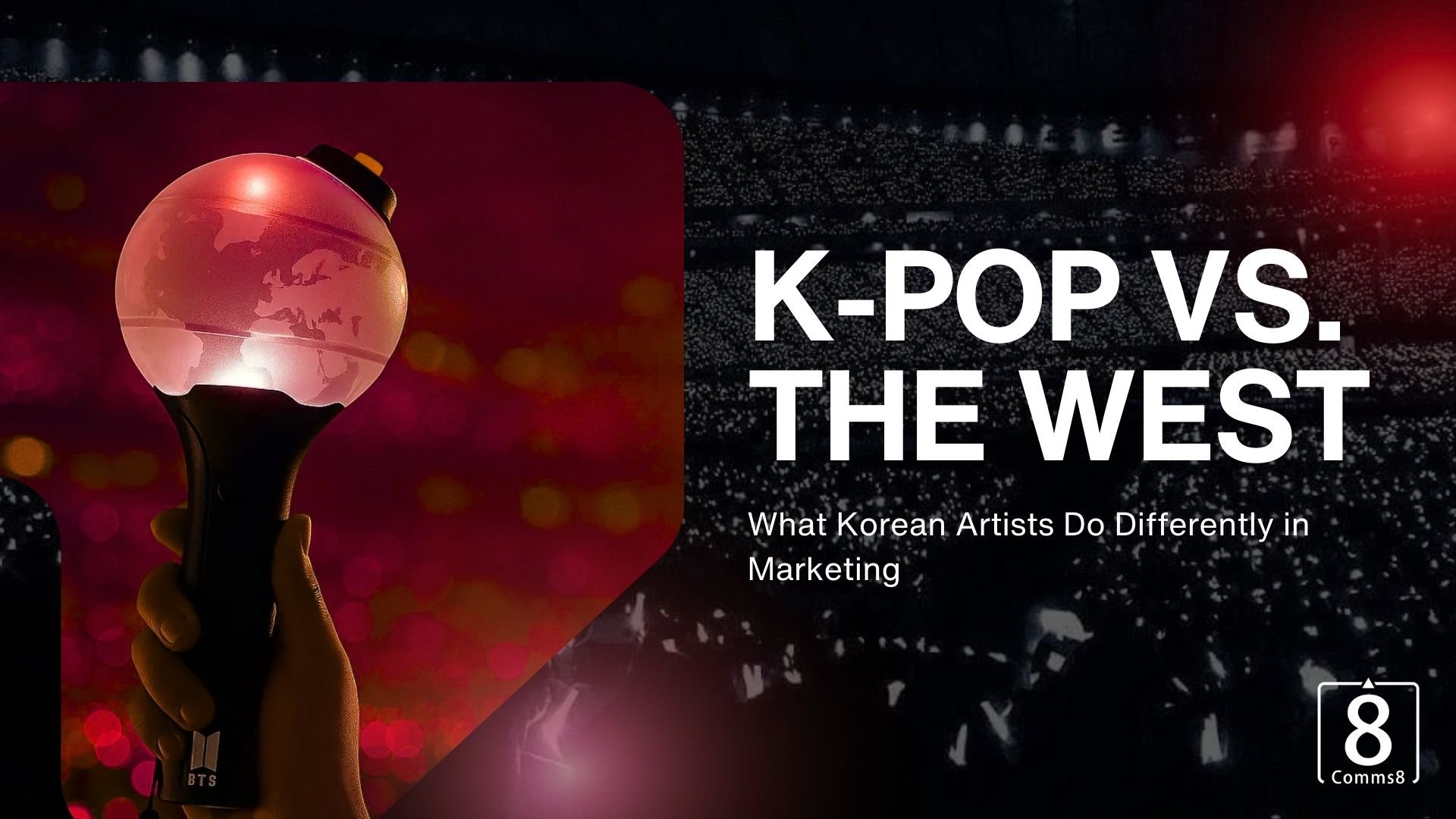K-Pop vs. the West: What Korean Artists Do Differently in Marketing