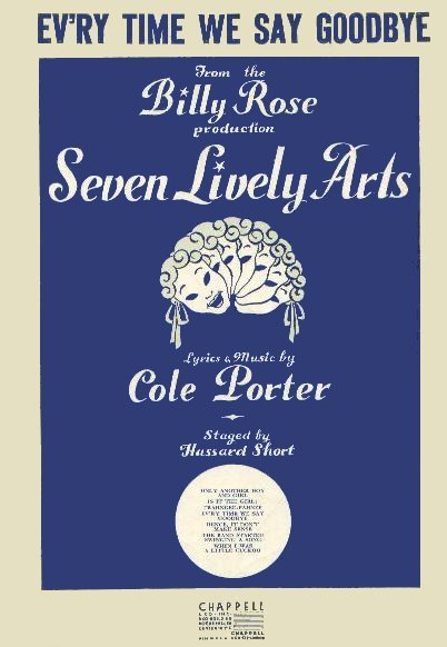 Cole Porter's "Ev'ry Time We Say Goodbye" was introduced in the 1944 musical, "Seven Lively Arts." Since then, countless artists have covered the song, from Ella Fitzgerald to Rufus Wainwright.