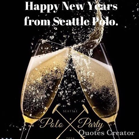 Happy New Year from Seattle Polo &amp; @seattlepoloparty.  See you all in August 2017 for the next Polo Party!  #SeattlePolo #SeattlePoloClub #SeattlePoloParty