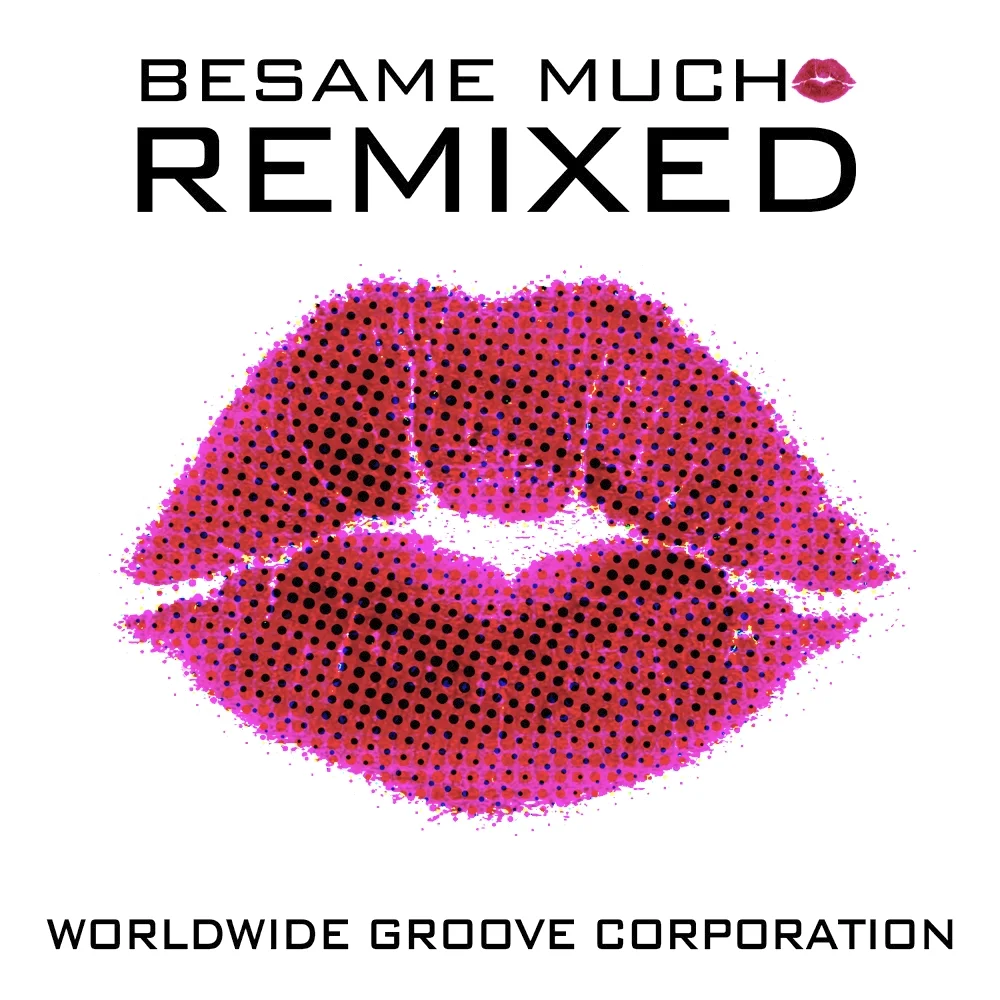 WGC Besame Mucho Remixed.jpg