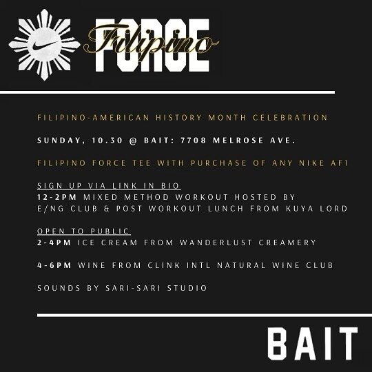 We&rsquo;ve teamed up with Nike for a Filipino-American Heritage Month Celebration this Sunday 10/30 at&nbsp;@bait.losangeles E/NG Club will be hosting a mixed method work out starting at 12pm, and Kuya Lord will be providing a post work out lunch. L