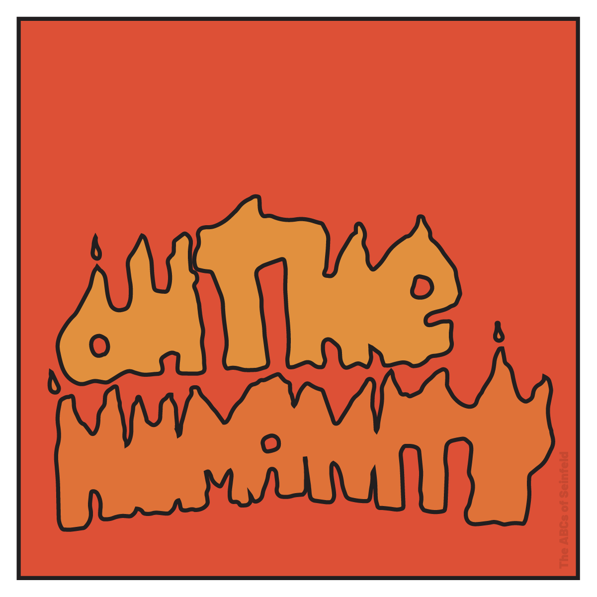 O is for “Oh the humanity!”