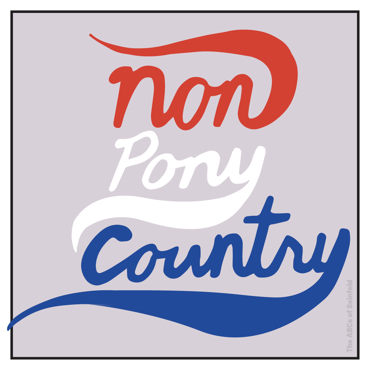 N is for non-pony-country
