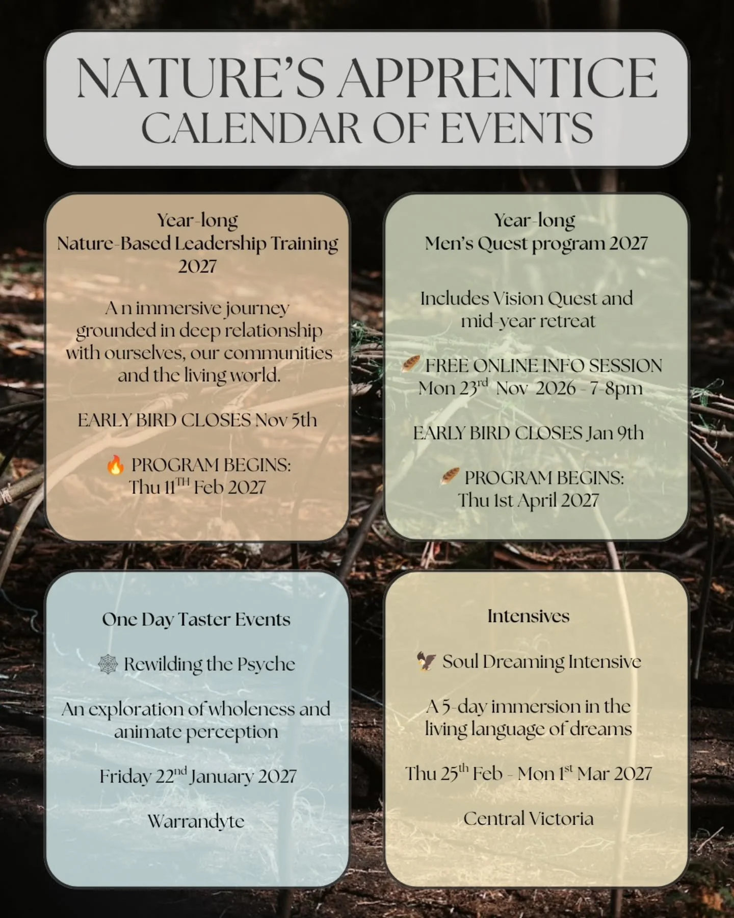 Some of next year's programs. Where are you drawn?

---

Nature-Based Leadership Training 2027

Now entering its sixth year, the program draws on decades of experience in deep nature connection, community building, systems thinking, ecology and place