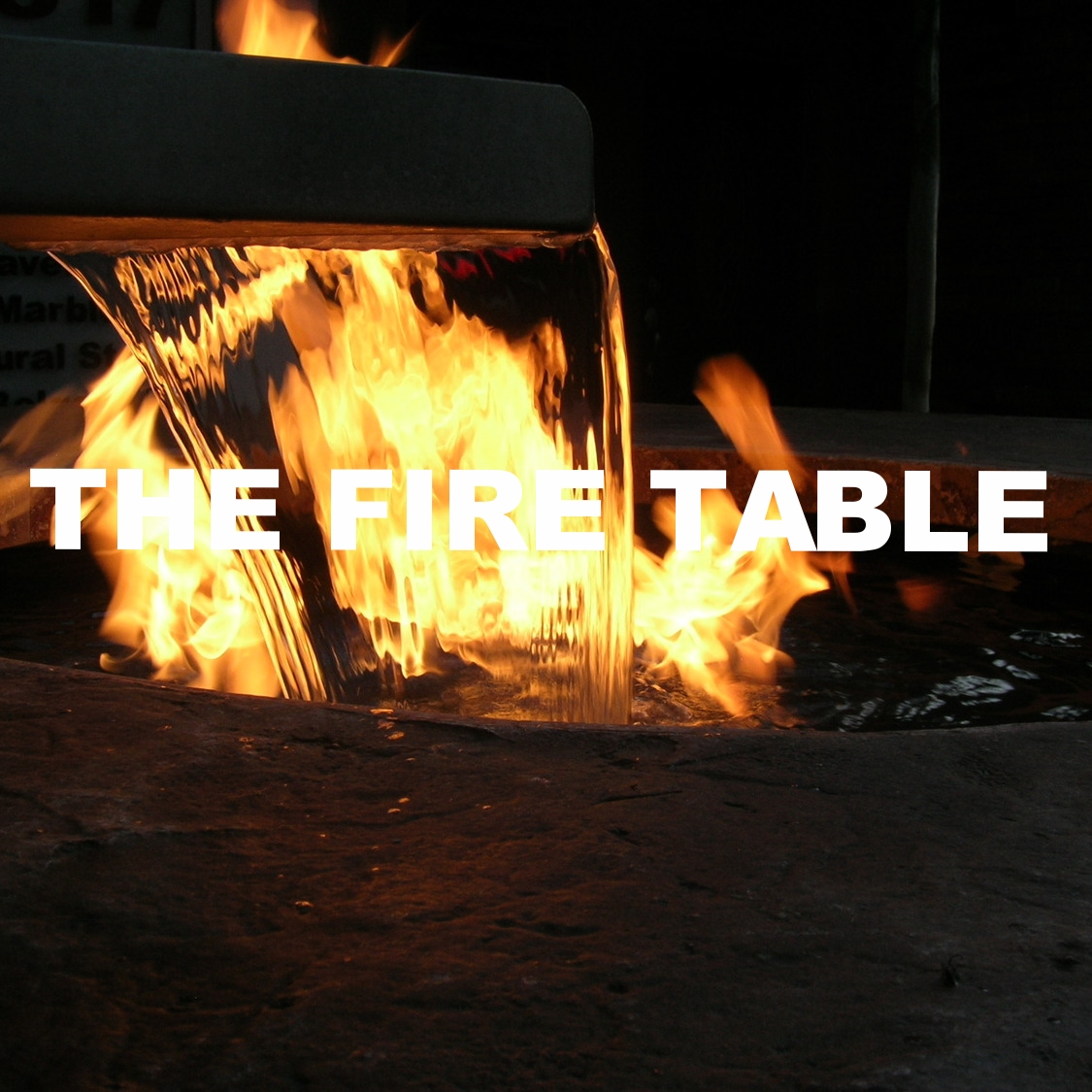 The Fire Table
