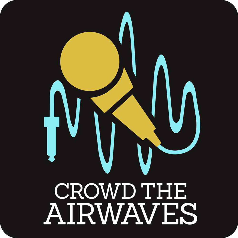Crowd the Airwaves