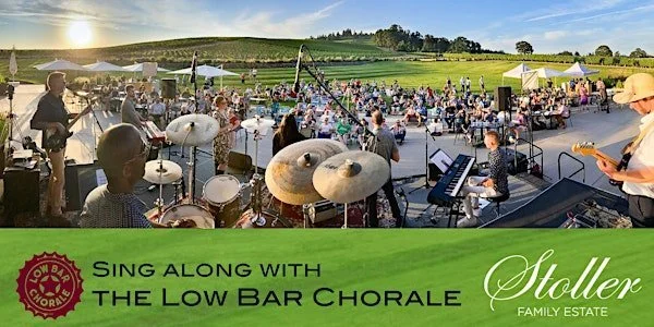 Low Bar Chorale @ Stoller Family Estate