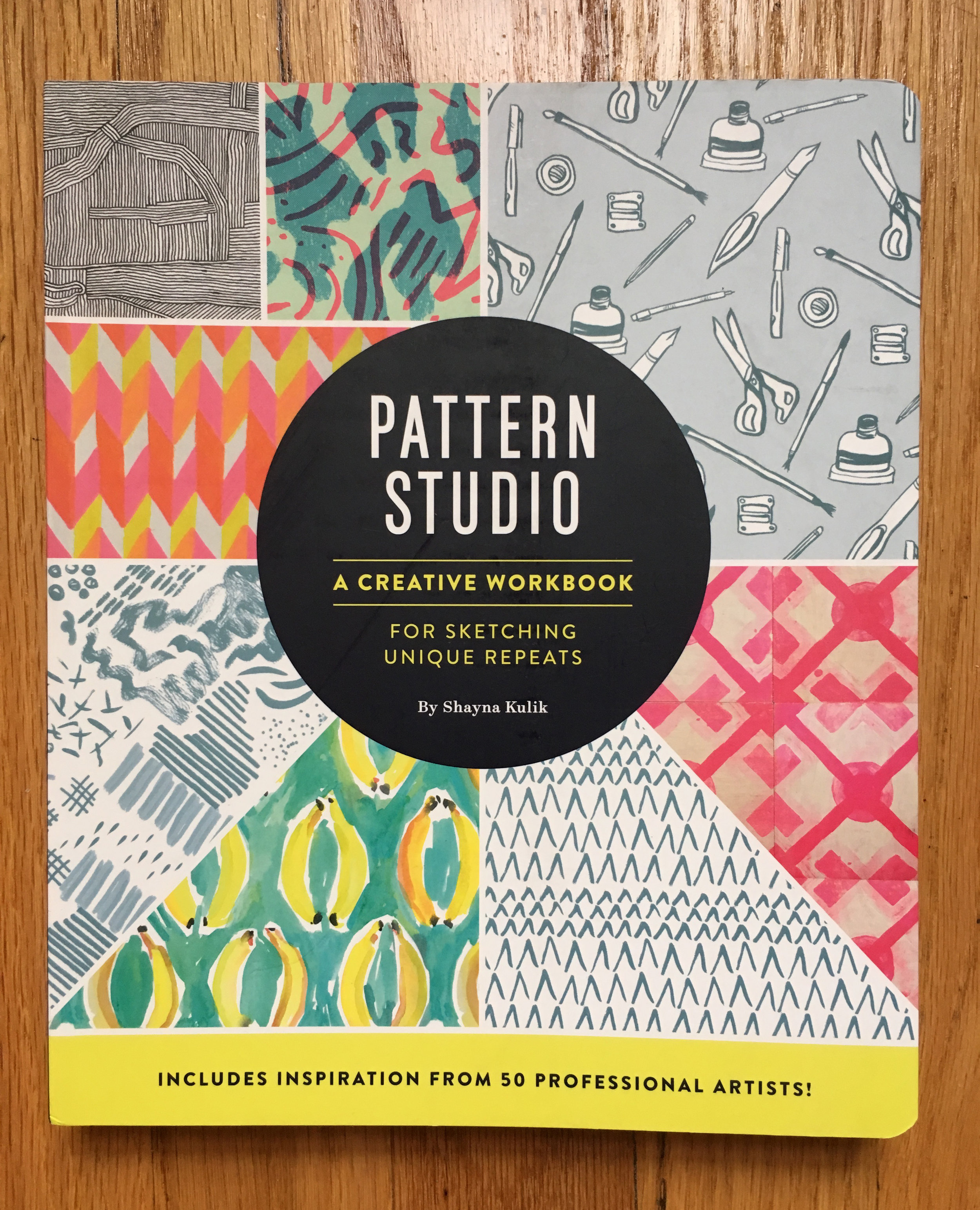 "Pattern Studio" by Shayna Kulik - Chronicle Books 2016