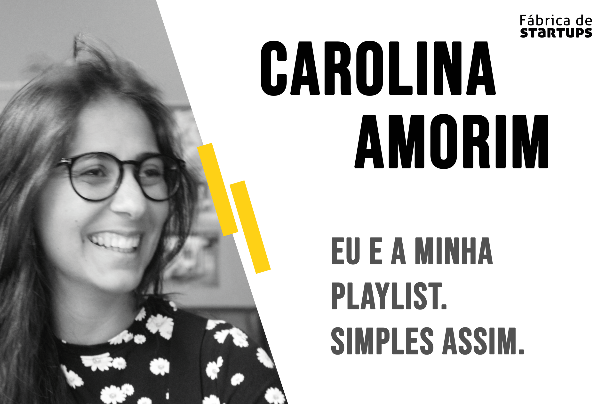 Eu e a minha playlist. Simples assim.