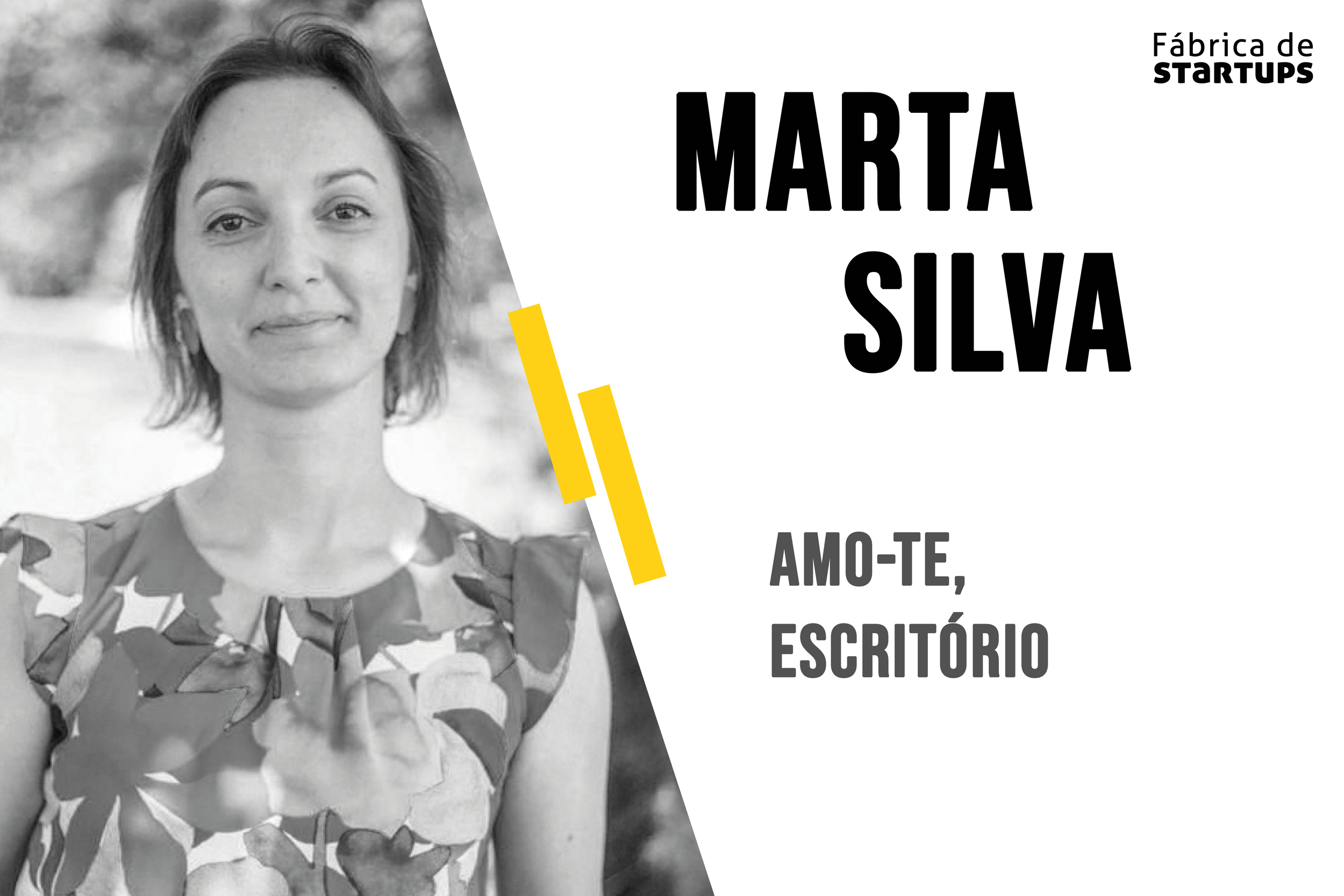 Marta Silva: Amo-te, escritório