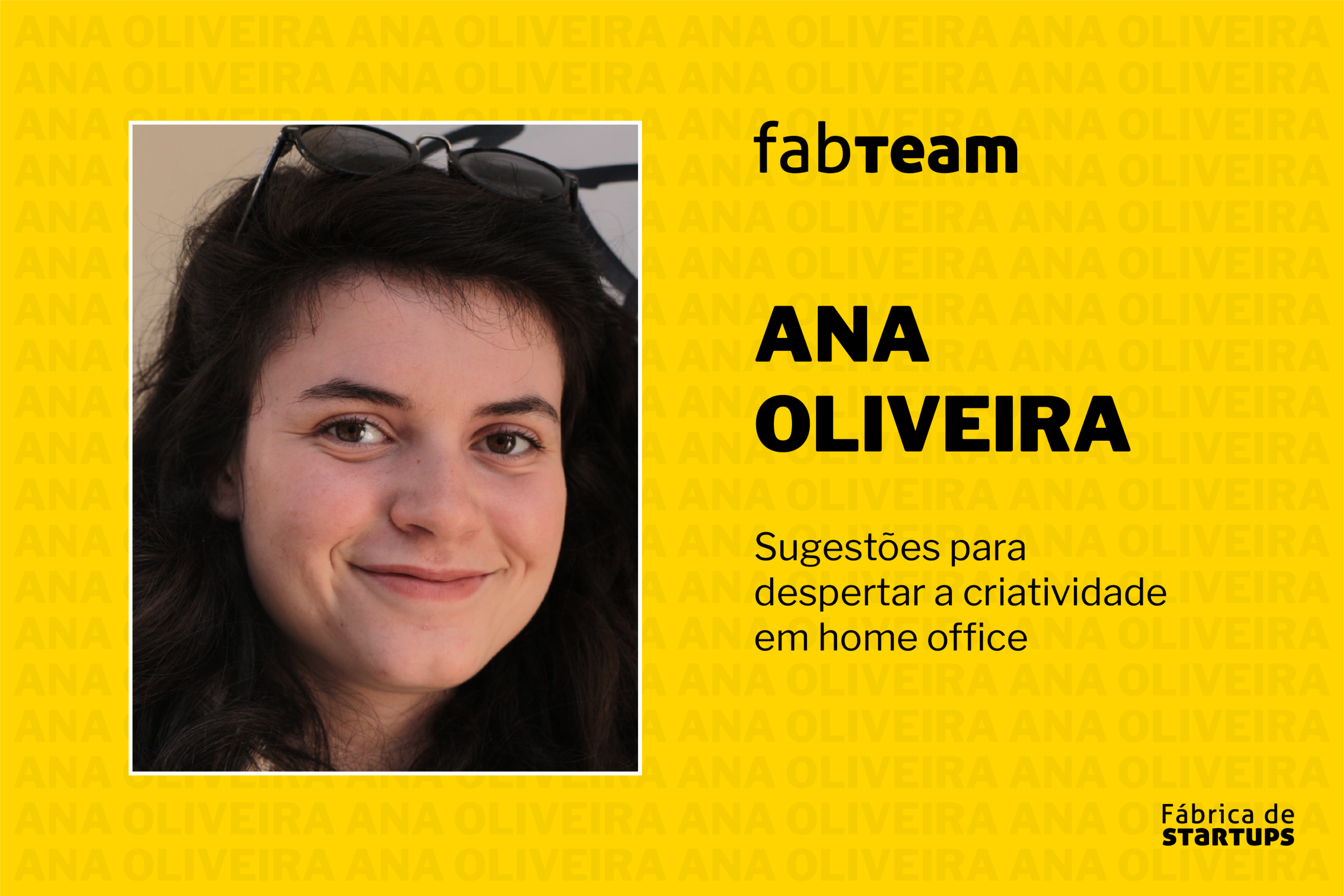 Ana Oliveira: Sugestões para despertar a criatividade em Home Office 