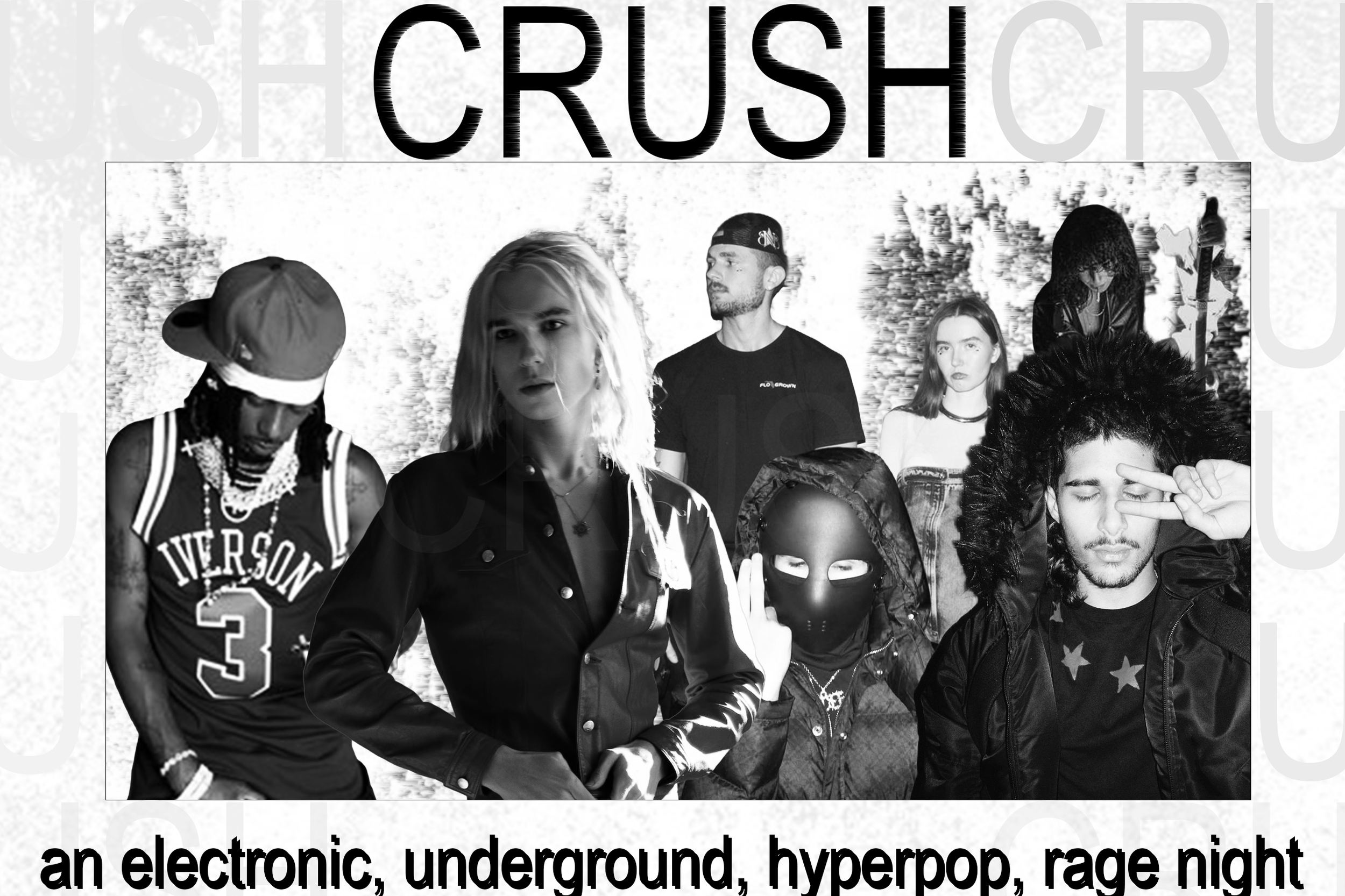 CRUSH - Hyperpop - Rage - Electronic - Underground Night