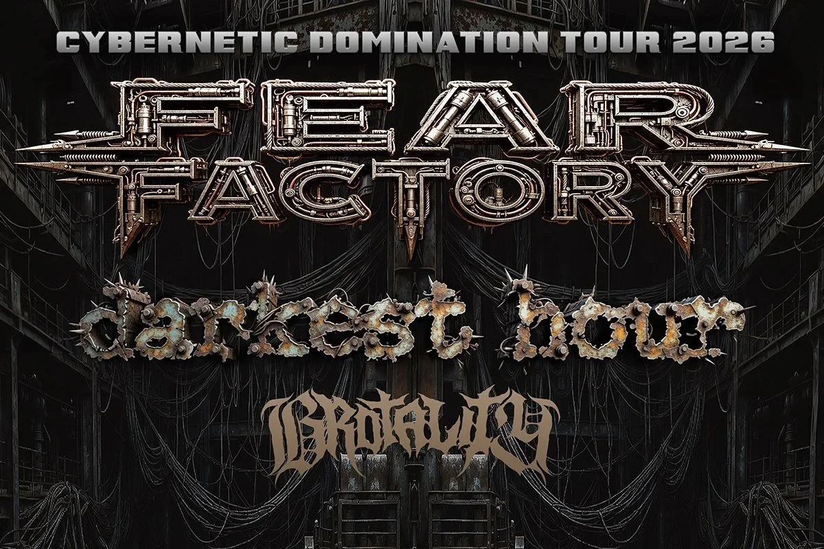 FEAR FACTORY Cybernetic Domination Tour 2026 with Darkest Hour, Brotality