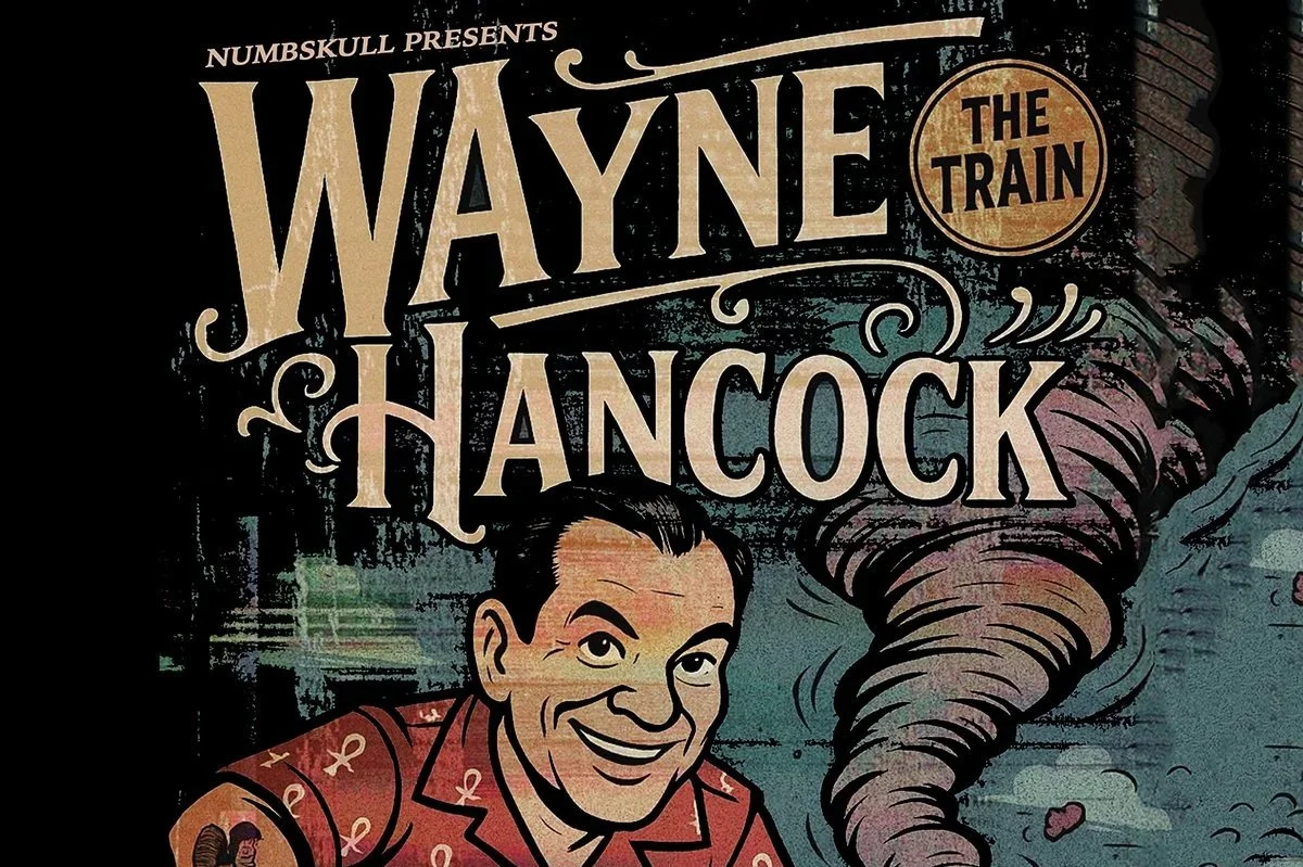 WAYNE HANCOCK Tornado Alley Tour 2026